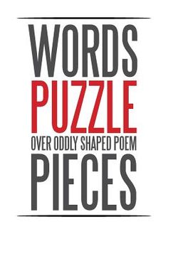 portada Words Puzzle over Oddly Shaped Poem Pieces (en Inglés)