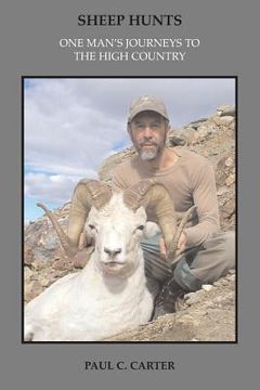 portada Sheep Hunts: One Man's Journeys to the High Country (in English)