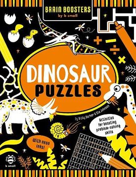 portada Dinosaur Puzzles: Activities for Boosting Problem-Solving Skills (Brain Boosters by b Small) (en Inglés)