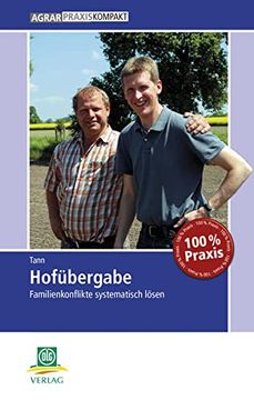 portada Hofübergabe: Familienkonflikte Systematisch Lösen (Agrarpraxis Kompakt) (in German)