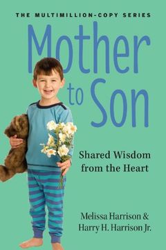 mother to son, revised edition: shared wisdom from the heart