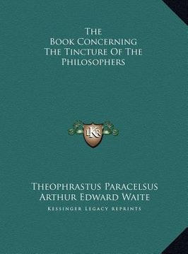 portada the book concerning the tincture of the philosophers (en Inglés)