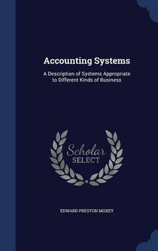portada Accounting Systems: A Description of Systems Appropriate to Different Kinds of Business