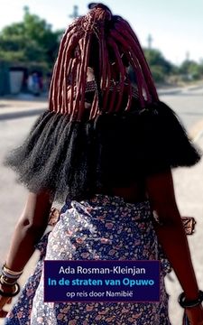 portada In de straten van Opuwo: op reis door Namibië 