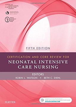 portada Certification and Core Review for Neonatal Intensive Care Nursing, 5e
