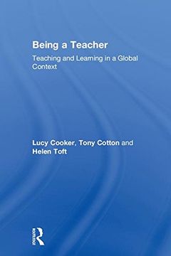 portada Being a Teacher: Teaching and Learning in a Global Context (en Inglés)