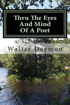 portada Thru The Eyes And Mind Of A Poet: A Journey To Remember