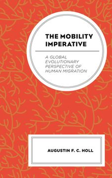 portada The Mobility Imperative: A Global Evolutionary Perspective of Human Migration (en Inglés)