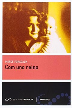 Com Una Reina (Narratives) (in Katalanisch)