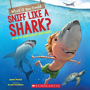 portada What if you Could Sniff Like a Shark? Explore the Superpowers of Ocean Animals (en Inglés)