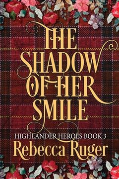 portada The Shadow of Her Smile (Highlander Heroes Book 3) (en Inglés)