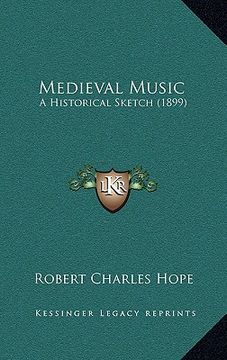 portada medieval music: a historical sketch (1899) (in English)