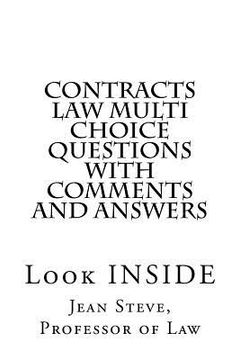 portada Contracts Law Multi Choice Questions with comments and answers: Look INSIDE (en Inglés)