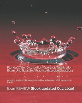 portada Florida Water Distribution Operator Certification Exam Unofficial Self Practice Exercise Questions: covering fundamental topics compatible with exams (en Inglés)