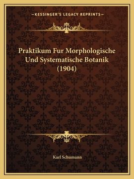 portada Praktikum Fur Morphologische Und Systematische Botanik (1904) (en Alemán)