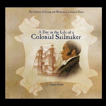 portada a day in the life of a colonial sailmaker (en Inglés)