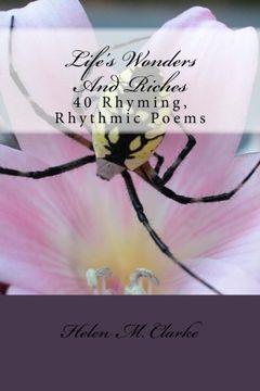 portada Life's Wonders And Riches: 40 Rhyming, Rhythmic Poems