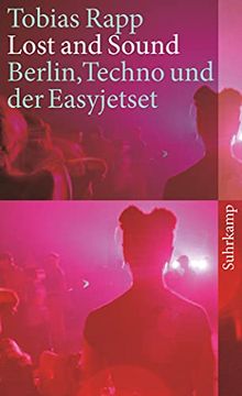 portada Lost and Sound: Berlin, Techno und der Easyjetset (Suhrkamp Taschenbuch) (en Alemán)