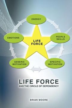 portada life force and the circle of dependency (en Inglés)