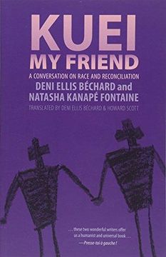 portada Kuei, my Friend: A Conversation on Race and Reconciliation (en Inglés)