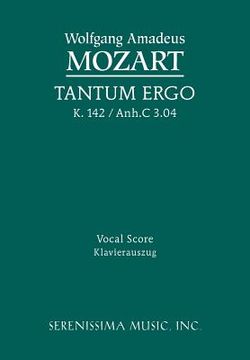 portada Tantum ergo, K.142 / Anh.C 3.04: Vocal score (en Latin)