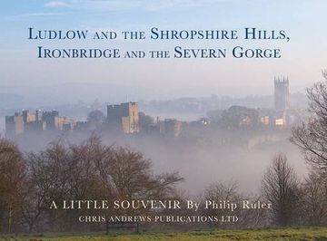 portada Ludlow and the Shropshire Hills: Ironbridge and the Severn Gorge (Little Souvenir Books)