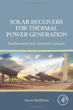 portada Solar Receivers for Thermal Power Generation: Fundamentals and Advanced Concepts (en Inglés)