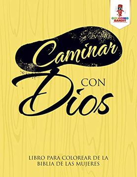 portada Caminar con Dios: Libro Para Colorear de la Biblia de las Mujeres (in Spanish)