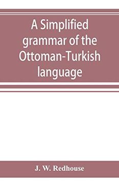 portada A Simplified Grammar of the Ottoman-Turkish Language (in English)
