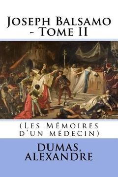 portada Joseph Balsamo - Tome II: (Les Mémoires d'un médecin) (en Francés)