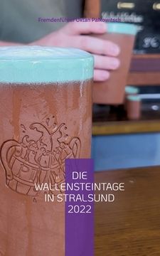 portada Die Wallensteintage in Stralsund 2022: Der Bildband zum Fest 