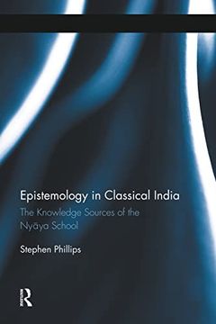 portada Epistemology in Classical India: The Knowledge Sources of the Nyaya School