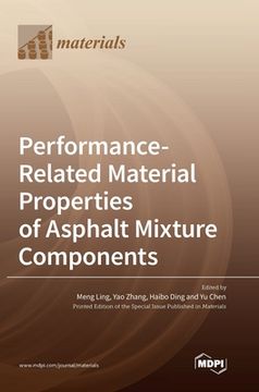 portada Performance-Related Material Properties of Asphalt Mixture Components (en Inglés)