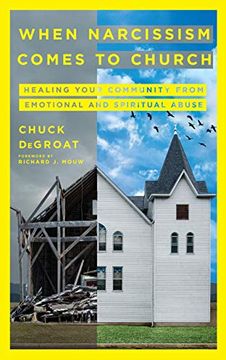 portada When Narcissism Comes to Church: Healing Your Community From Emotional and Spiritual Abuse (en Inglés)