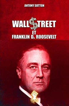 portada Wall Street et Franklin d. Roosevelt: Nouvelle Édition (in French)