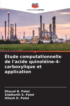 portada Étude computationnelle de l'acide quinoléine-4-carboxylique et application (en Francés)