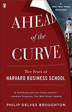 portada Ahead of the Curve: Two Years at Harvard Business School (en Inglés)