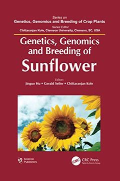 portada Genetics, Genomics and Breeding of Sunflower (Genetics, Genomics and Breeding of Crop Plants) (en Inglés)