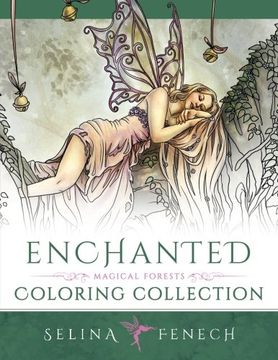 portada Enchanted - Magical Forests Coloring Collection (Fantasy Art Coloring by Selina) (Volume 3) (en Inglés)
