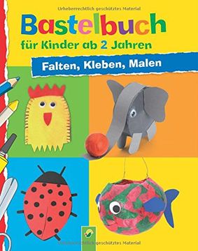 portada Bastelbuch für Kinder ab 2 Jahren: Falten, Kleben, Malen (en Alemán)
