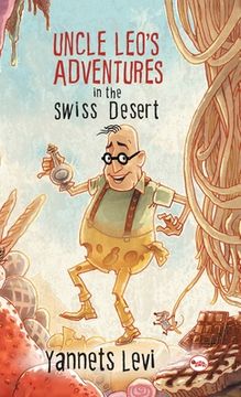 portada Uncle Leo's Adventures in the Swiss Desert (en Inglés)