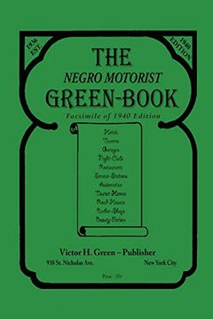 portada The Negro Motorist Green-Book: 1940 Facsimile Edition (en Inglés)