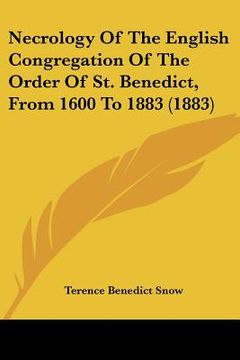 portada necrology of the english congregation of the order of st. benedict, from 1600 to 1883 (1883) (en Inglés)