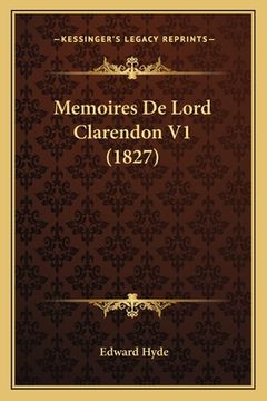 portada Memoires De Lord Clarendon V1 (1827) (en Francés)