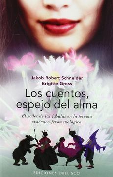 portada Los Cuentos, Espejo del Alma: El Poder de las Fábulas en la Terapia Sistémico-Fenomenológica (in Spanish)