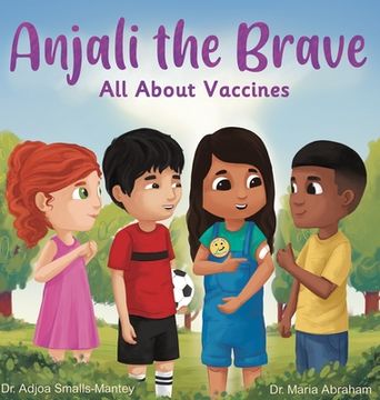 portada Anjali the Brave: All about Vaccines (en Inglés)