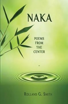 portada Naka: Poems from the Center (en Inglés)