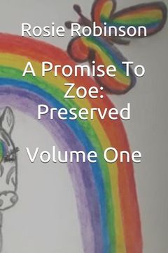 portada A Promise To Zoe: Preserved: Volume One (en Inglés)