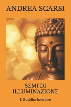 portada Semi di Illuminazione: Il Buddha Interiore (en Italiano)