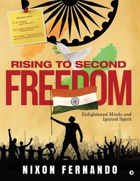 portada Rising to Second Freedom: Enlightened minds and ignited spirits (en Inglés)